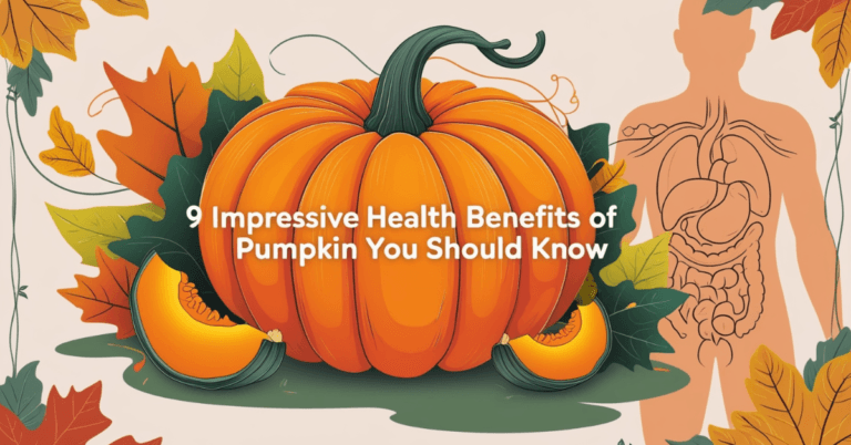 9 Impressive Health Benefits of Pumpkin You Should Know